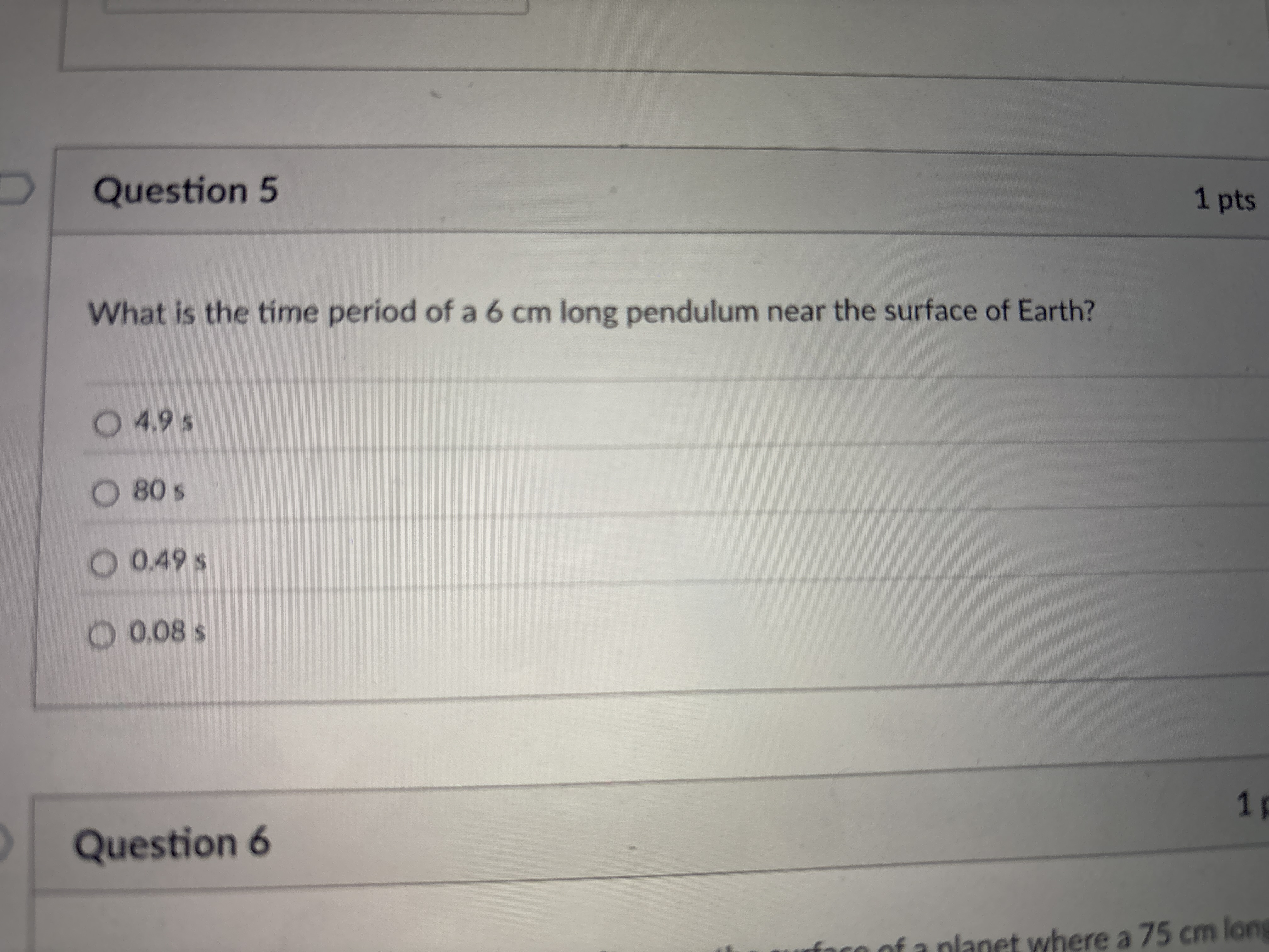 Question 5 What is the time period of a 6 cm long