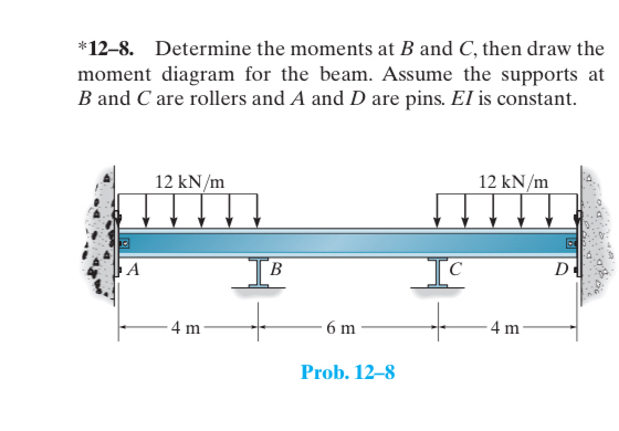 * 1 2 - 8 . Determine the moments at B and C ,
