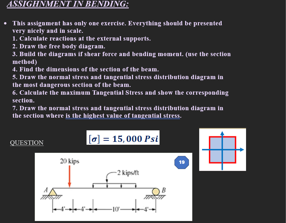 ASSIGHNMENT IN BENDING: - This assignment has