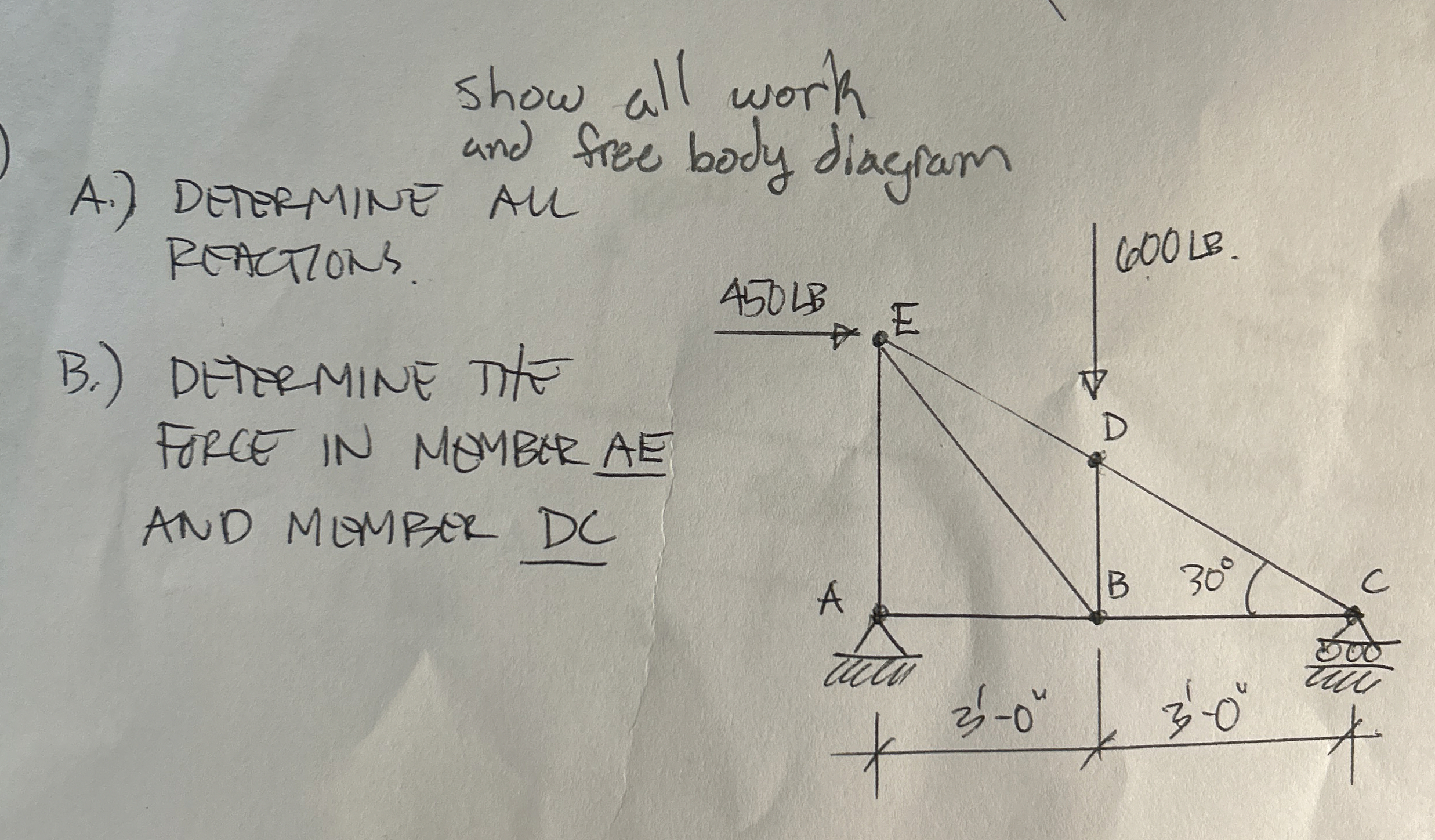 Show all work and free body diagiam A . )