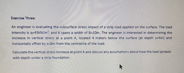 Exercise Three: An engineer is evaluating the