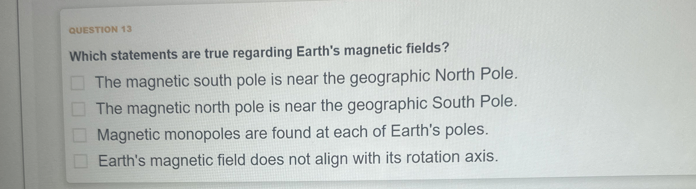 QUESTION 1 3 Which statements are true regarding