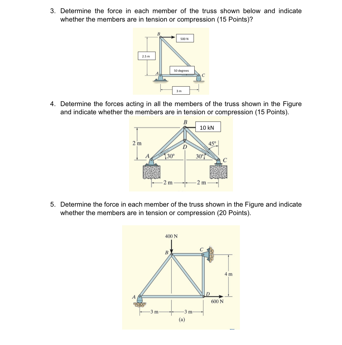 3 . Determine the force in each member of the