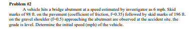 Problem 1 2 A vehicle hits a bridge abutment at a