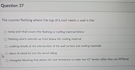 Question 3 7 The counter flashing where the top