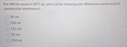 For 4 4 0 Hz sound in 2 0 C air, which of the