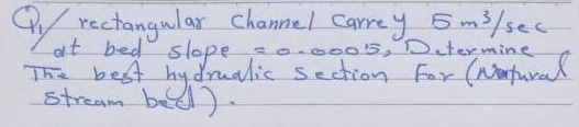 Q 1 rectangular channel carrey 5 m 3 s e c at bed
