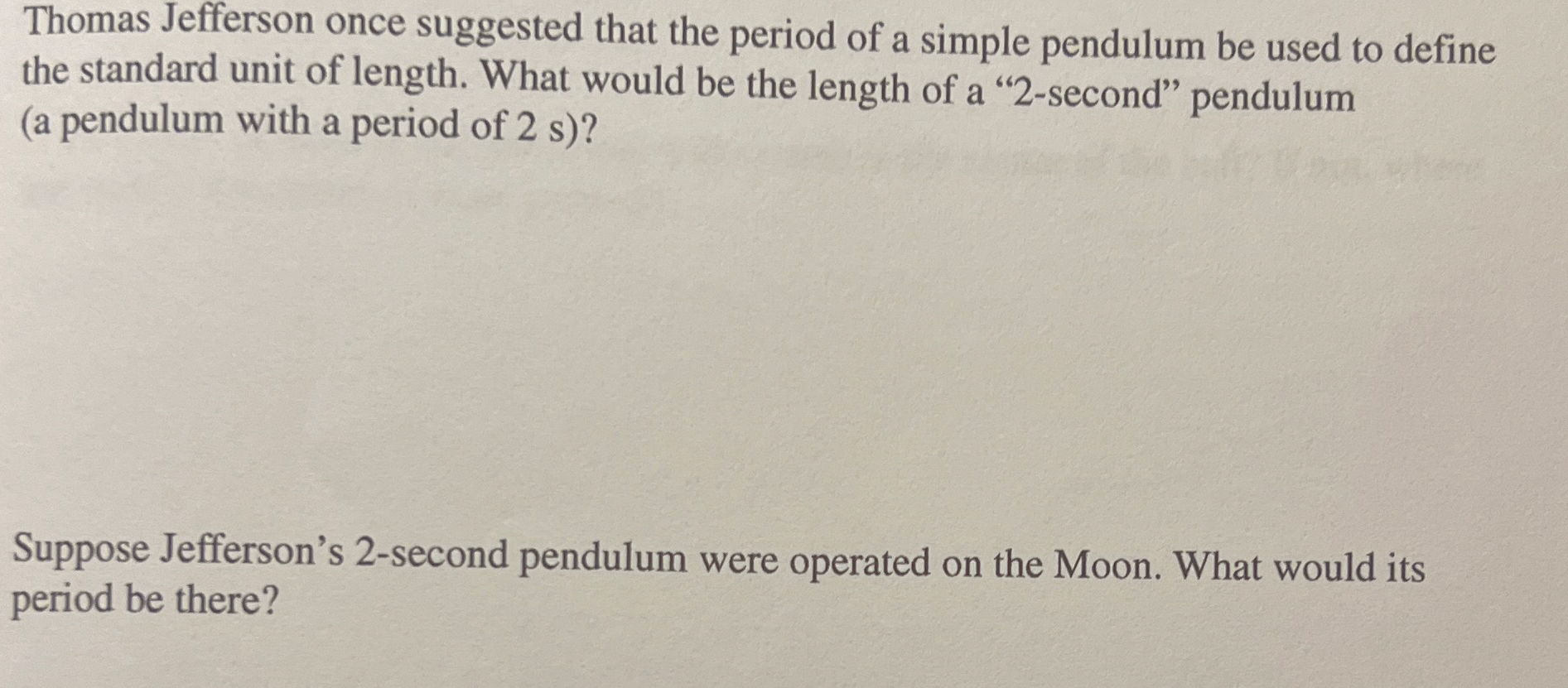 Thomas Jefferson once suggested that the period
