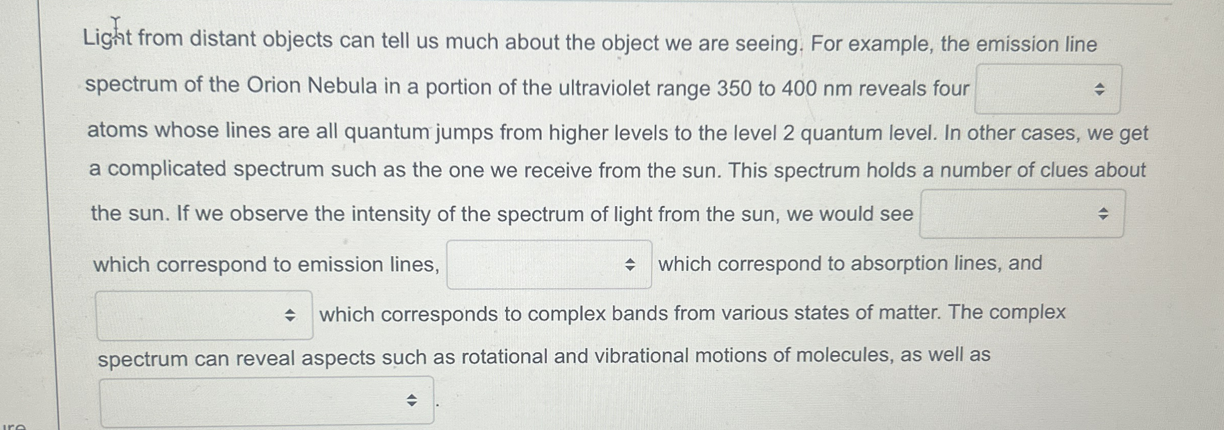 Light from distant objects can tell us much about