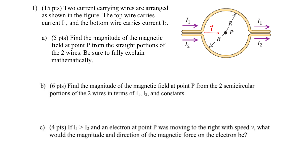 ( 1 5 pts ) Two current carrying wires are