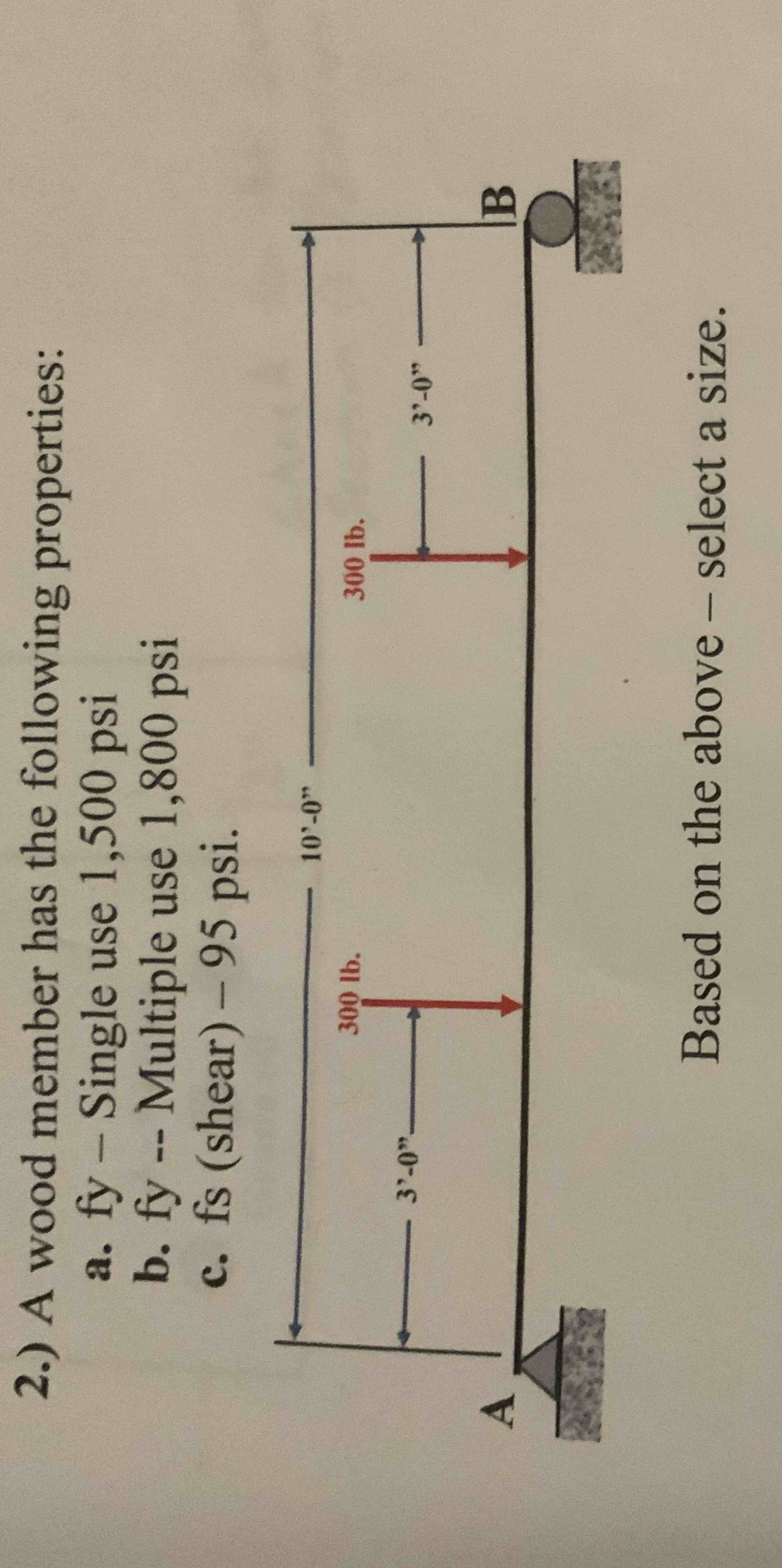 2 . ) A wood member has the following properties: