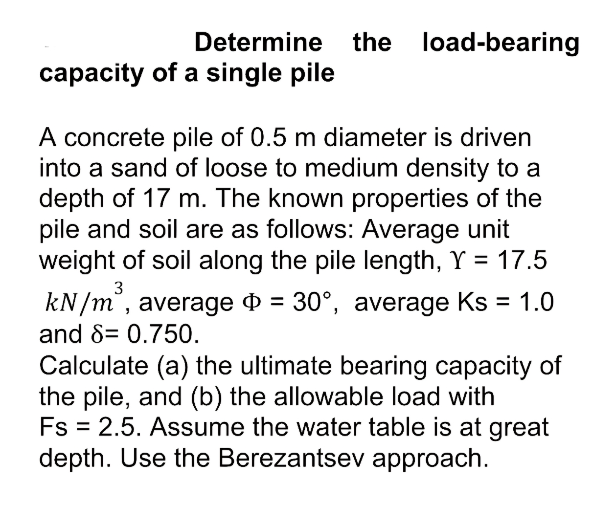 Determine the load - bearing capacity of a single