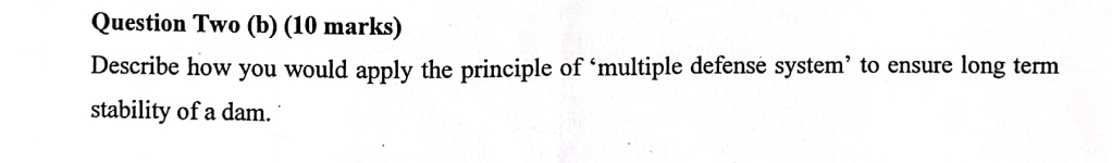 Question Two ( b ) ( 1 0 marks ) Describe how you