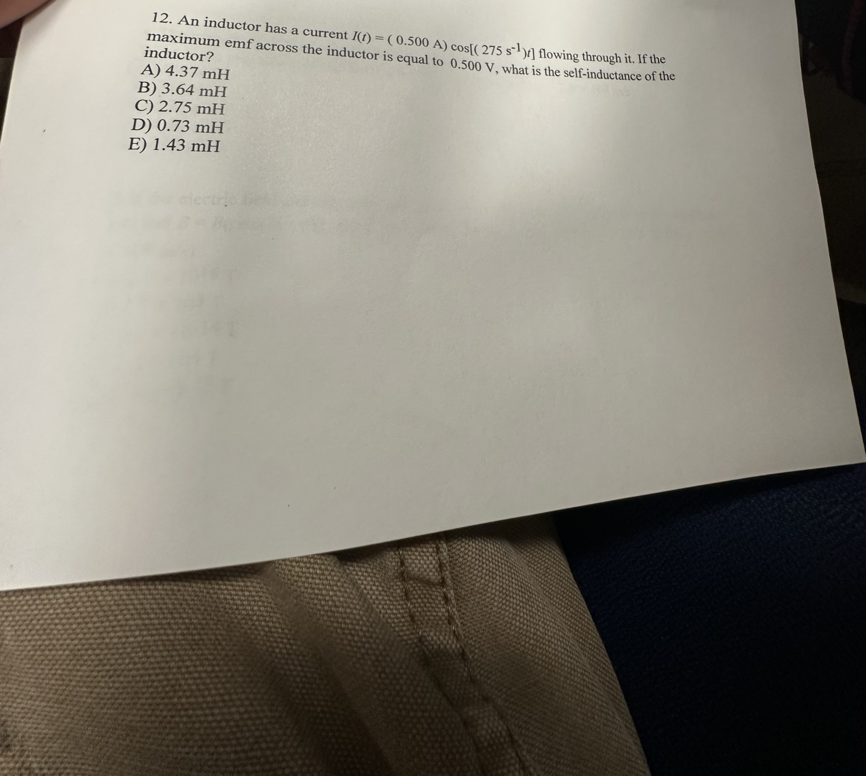 An inductor has a current I ( t ) = ( 0 . 5 0 0 A