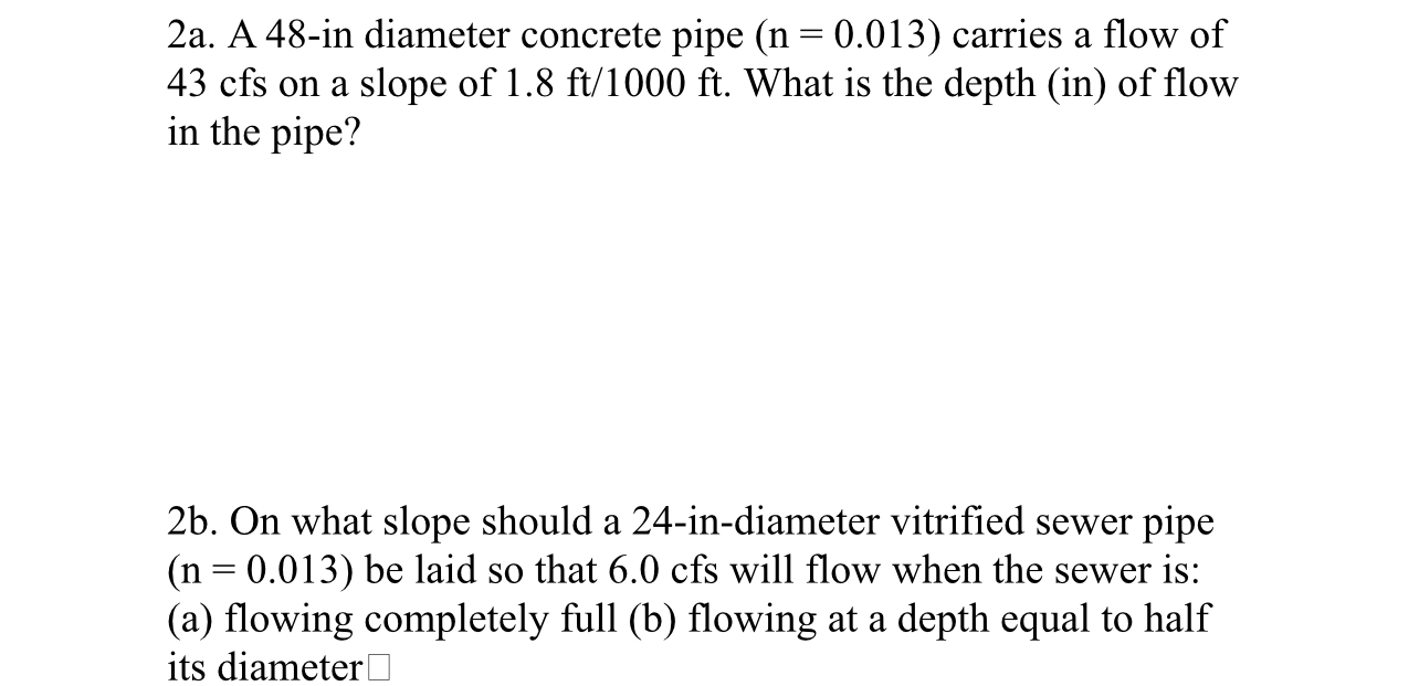 2 a . A 4 8 - in diameter concrete pipe