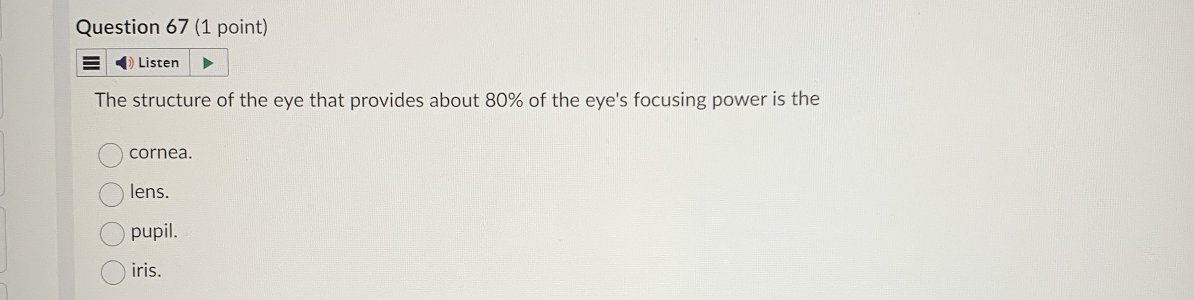 Question 6 7 ( 1 point ) Listen The structure of