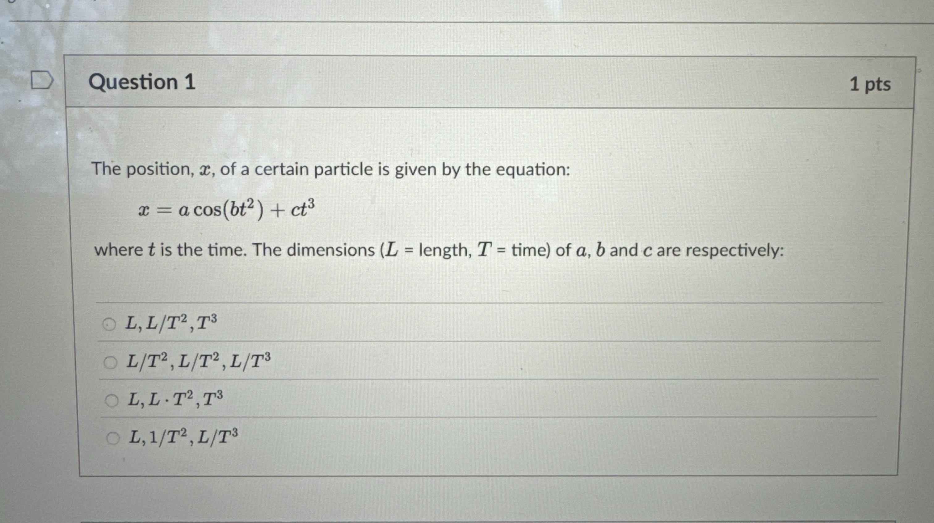Question 1 1 pts The position, x , of a certain