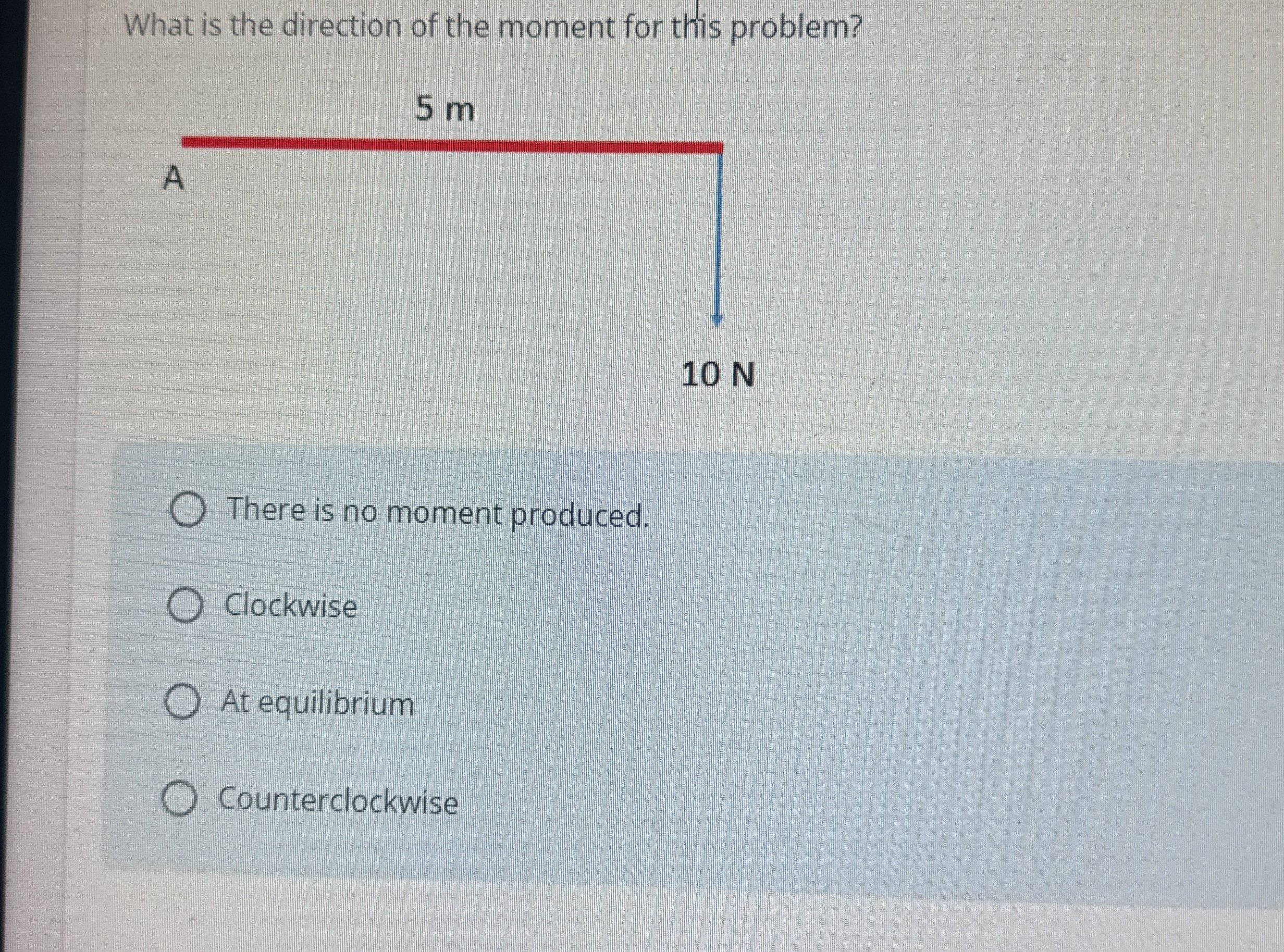 What is the direction of the moment for this