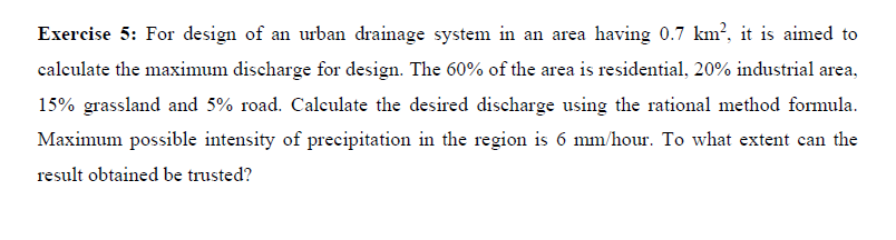 Exercise 5 : For design of an urban drainage