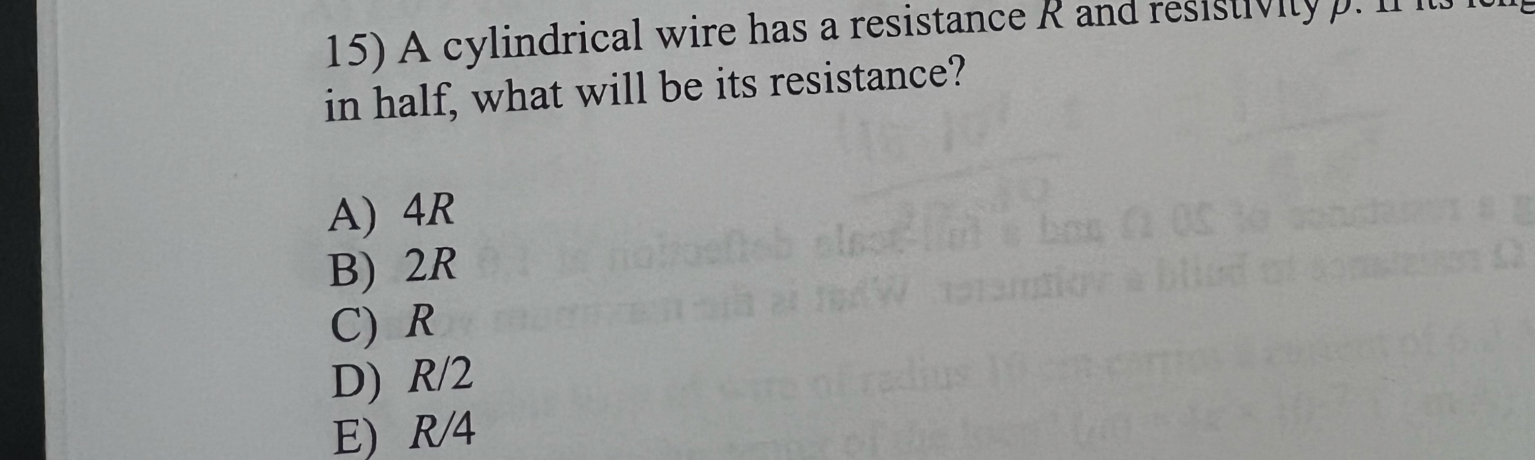 A cylindrical wire has a resistance R and