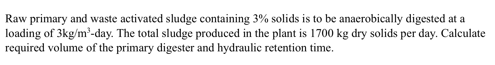 Raw primary and waste activated sludge containing