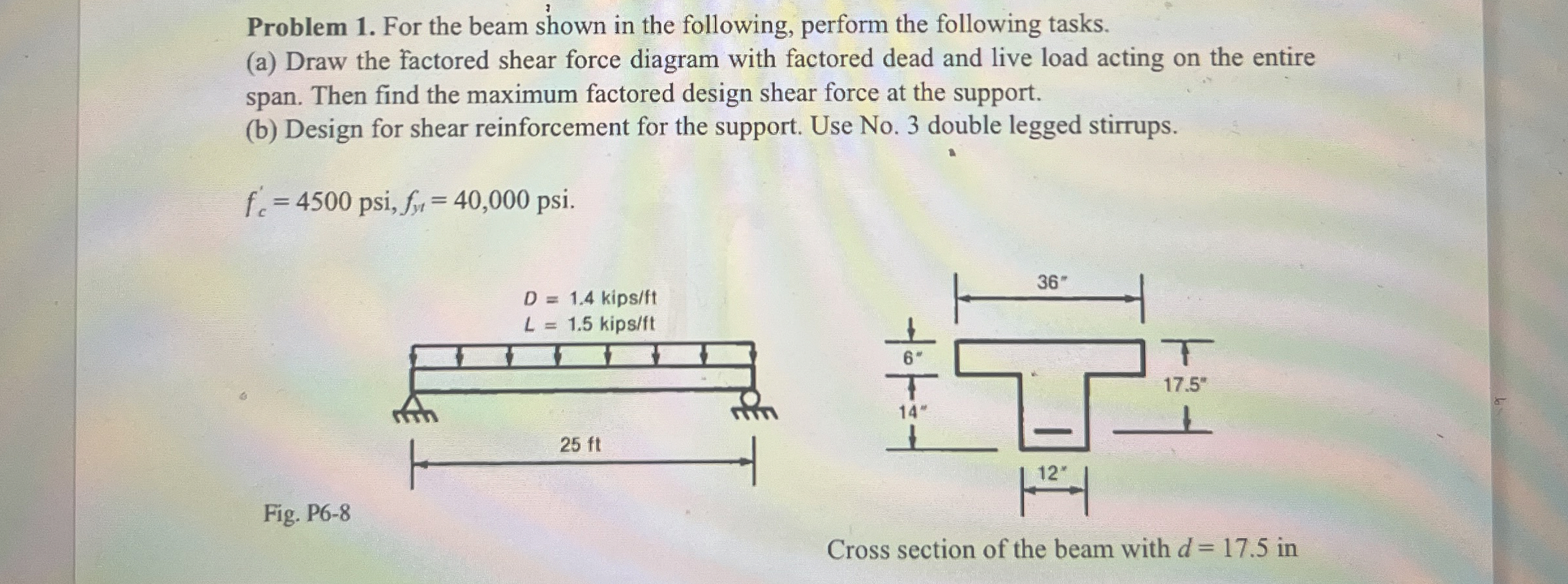 Use ACI 3 1 8 Problem 1 . For the beam shown in