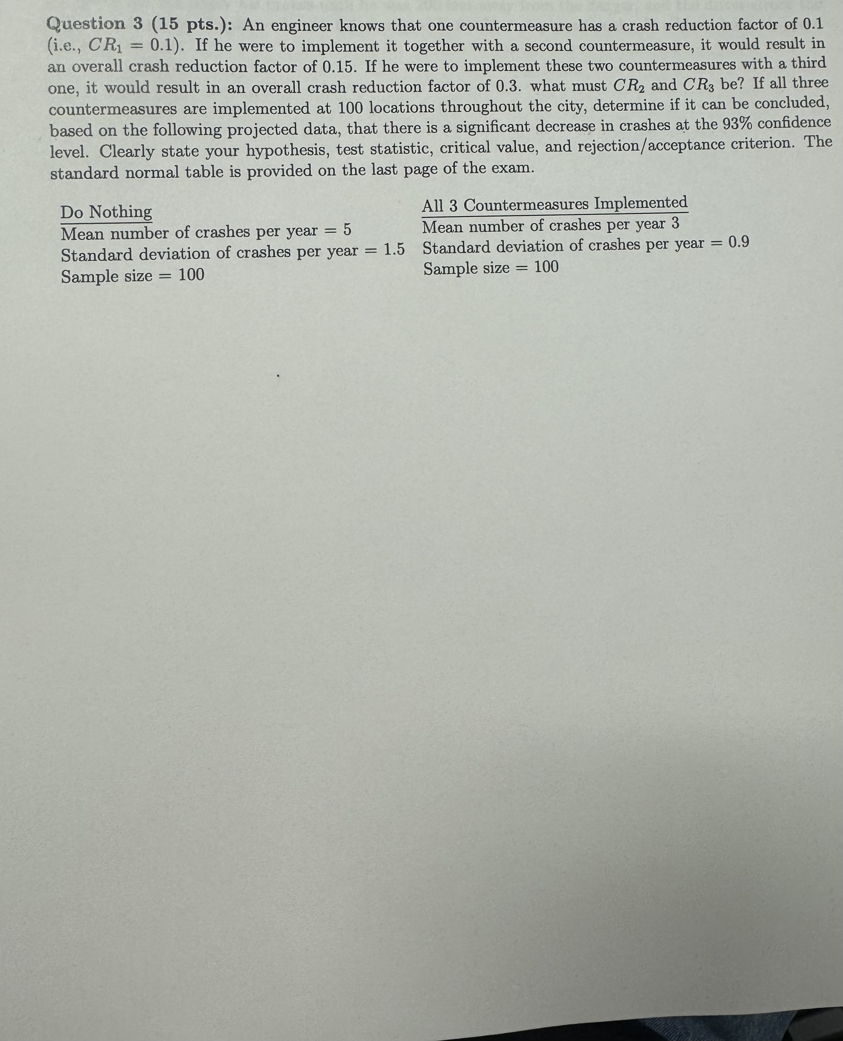 Question 3 ( 1 5 pts . ) : An engineer knows that