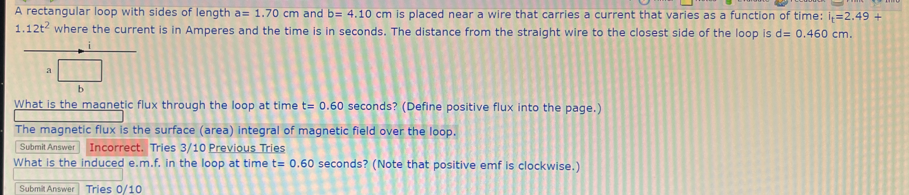A rectangular loop with sides of length a = 1 . 7