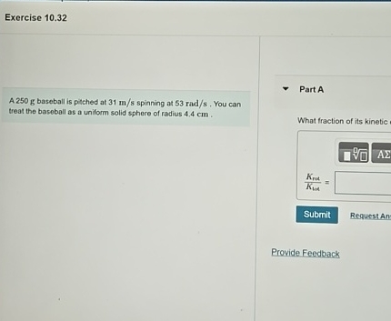 Exercise 1 0 . 3 2 A 2 5 0 g baseball is pitched