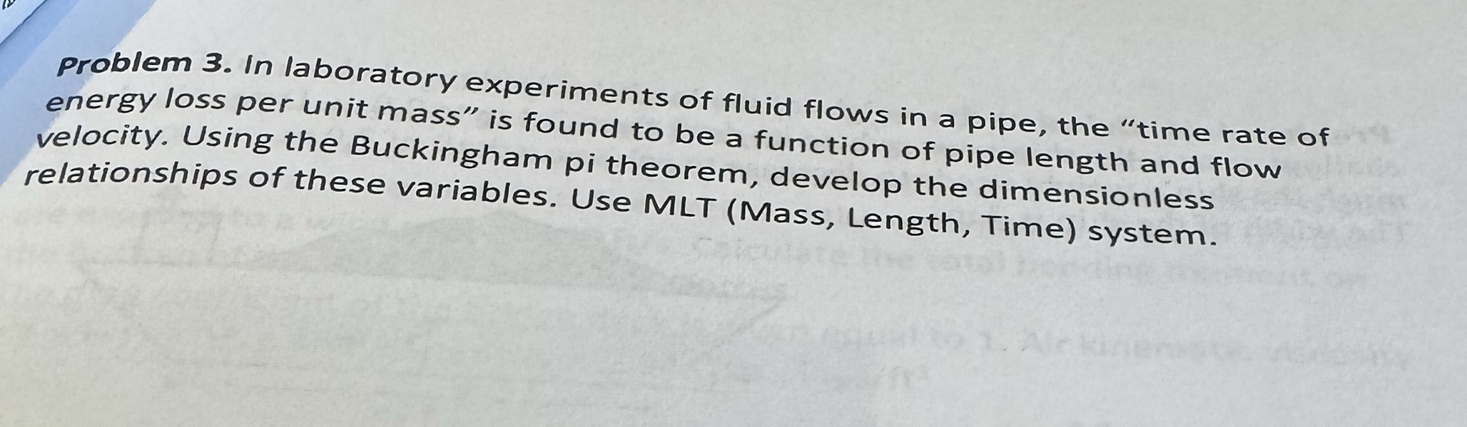 problem 3 . In laboratory experiments of fluid