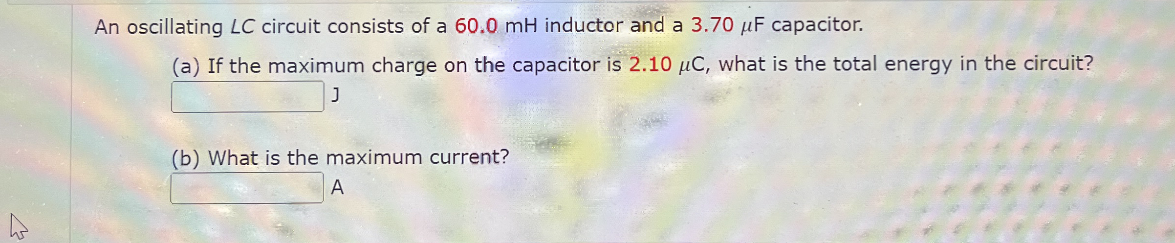 An oscillating L C circuit consists of a 6 0 . 0