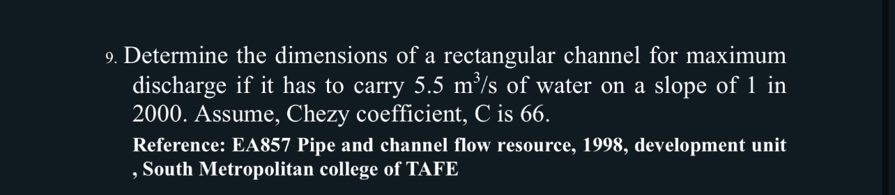 Determine the dimensions of a rectangular channel