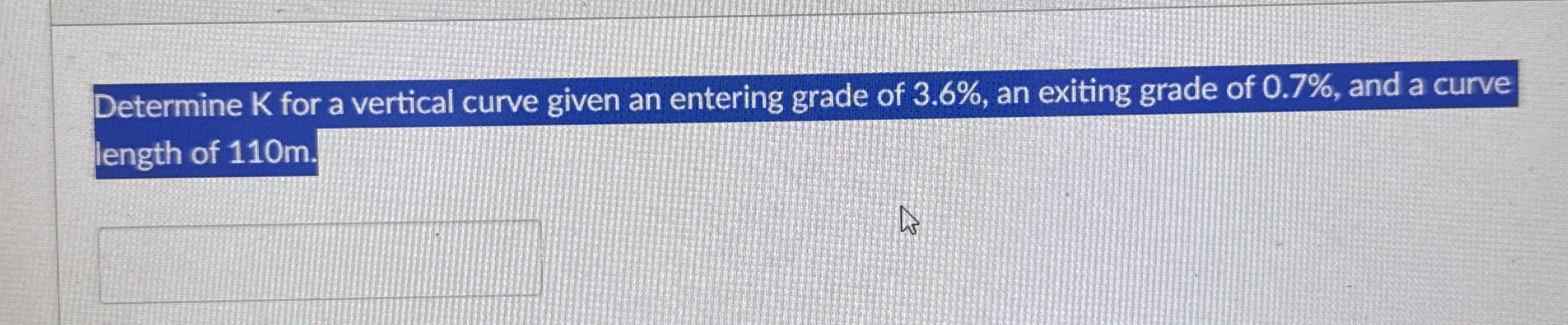 Determine K for a vertical curve given an