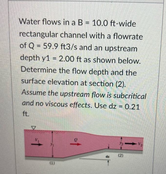 Water flows in a B = 1 0 . 0 ft - wide