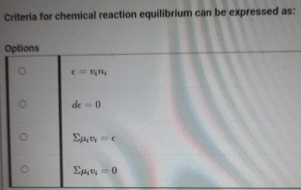 Criteria for chemical reaction equilibrium can be
