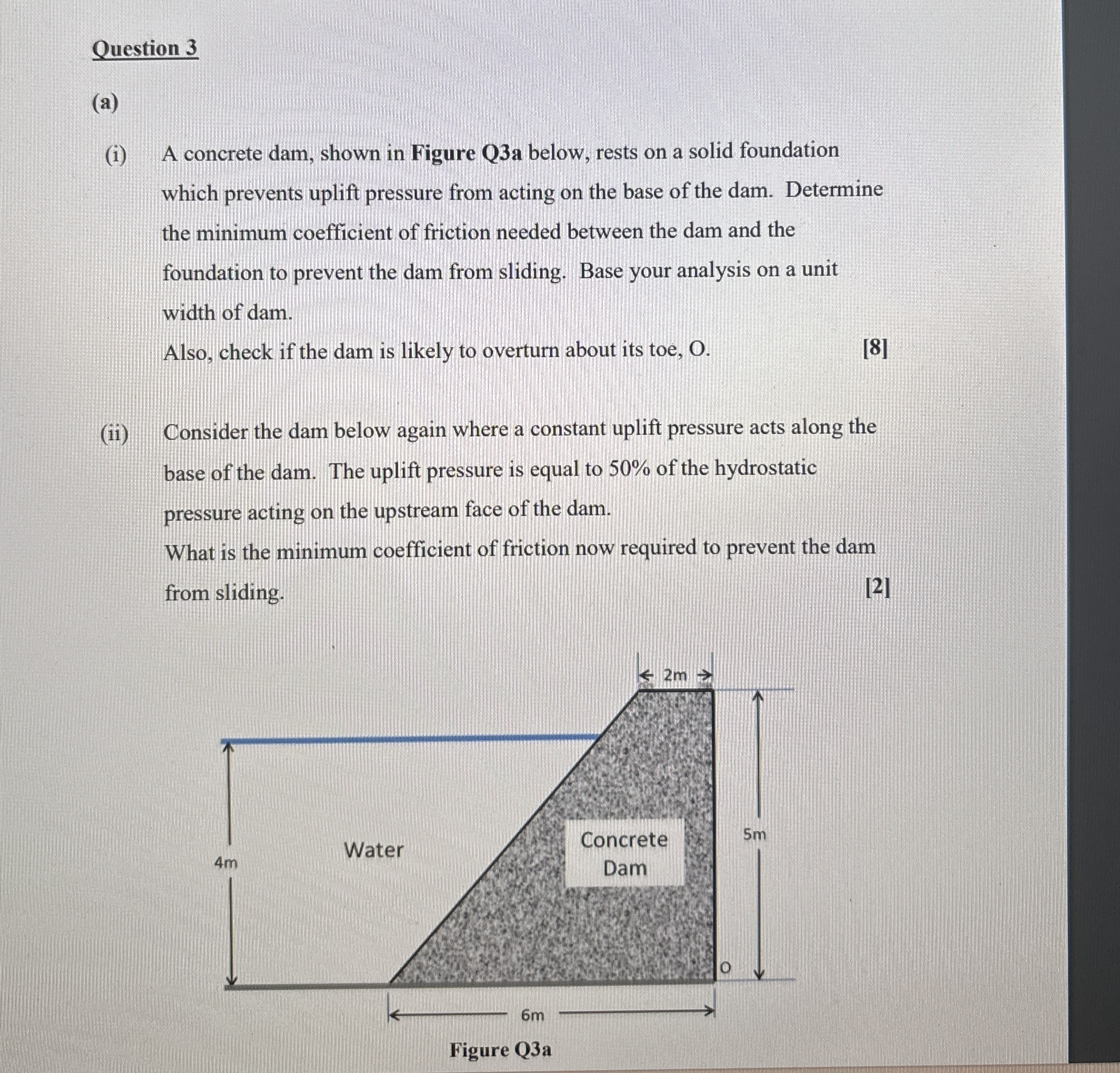Question 3 ( a ) ( i ) A concrete dam, shown in