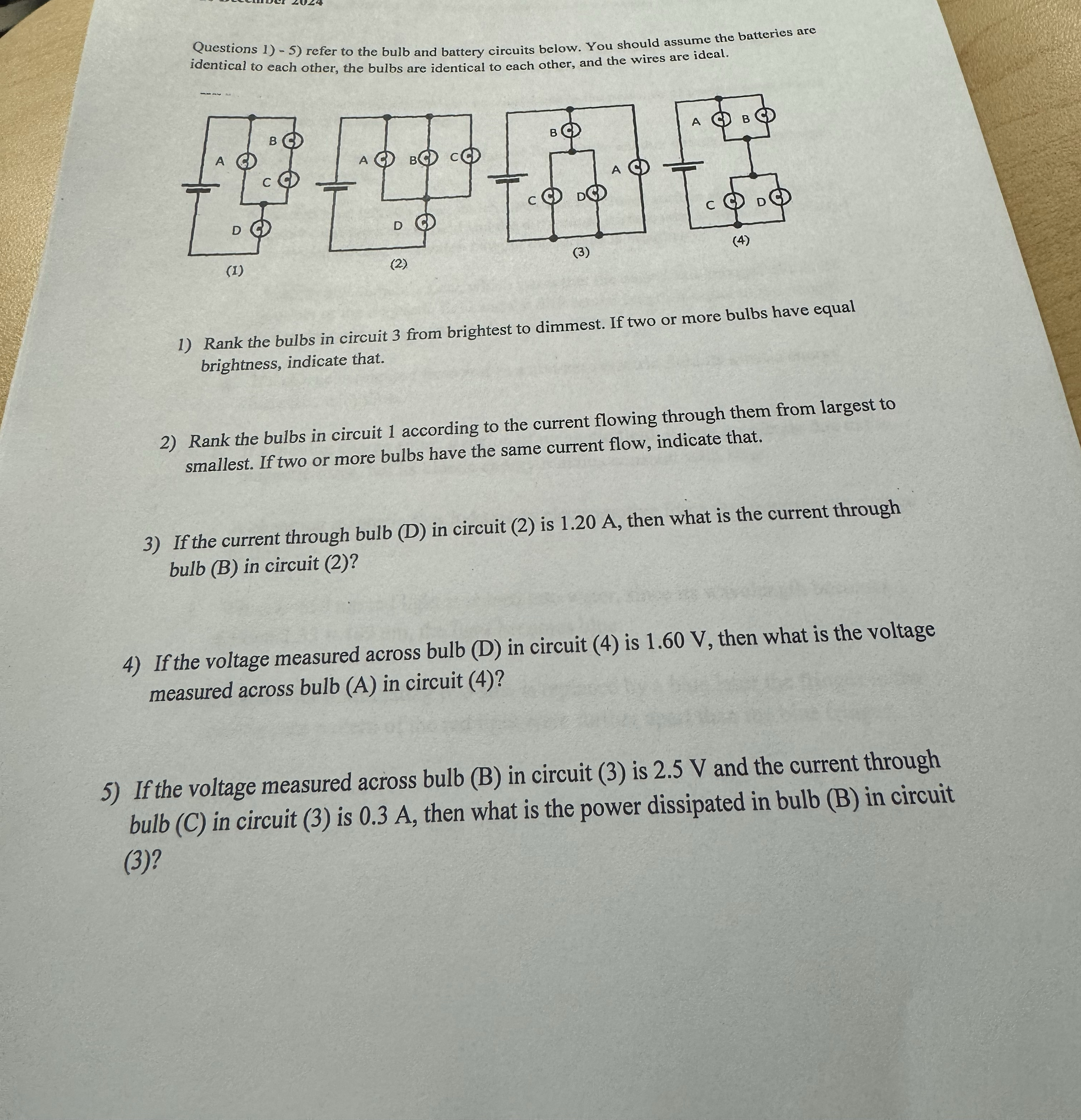 Questions 1 ) - 5 ) refer to the bulb and battery