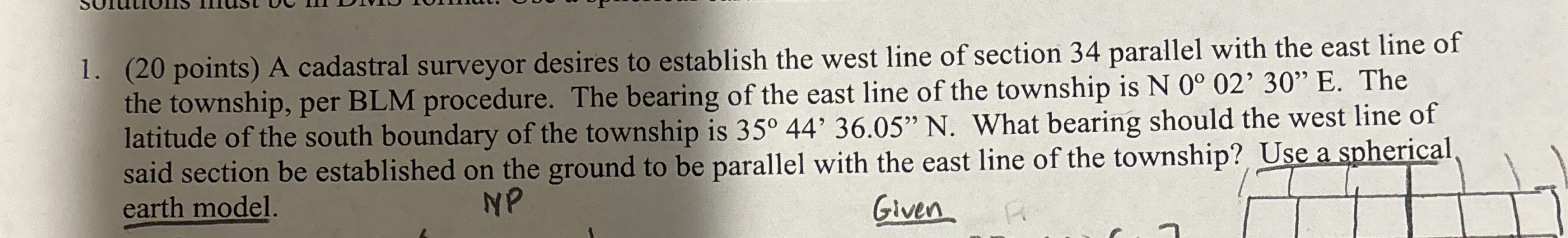 ( 2 0 points ) A cadastral surveyor desires to