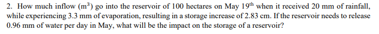 2 . How much inflow \ ( \ left ( \ mathrm { m } ^