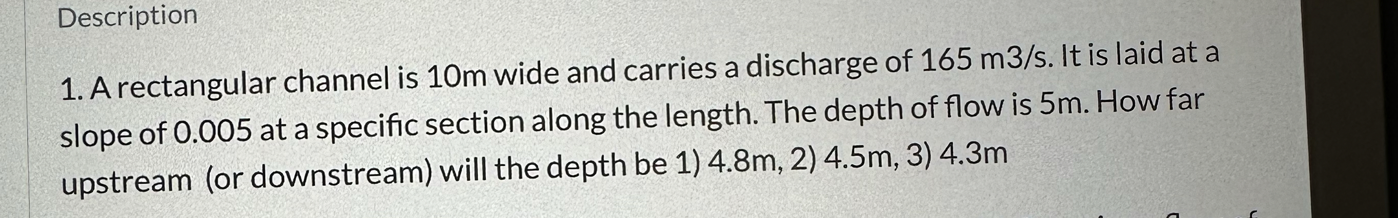 Description A rectangular channel is 1 0 m wide