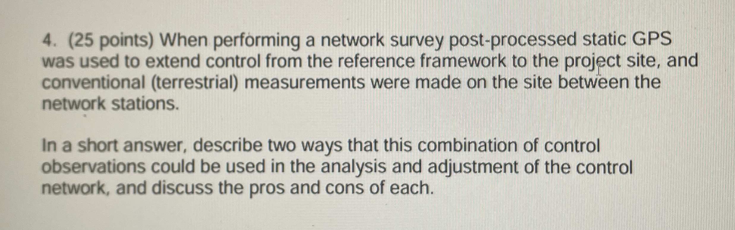 When performing a network survey post - processed