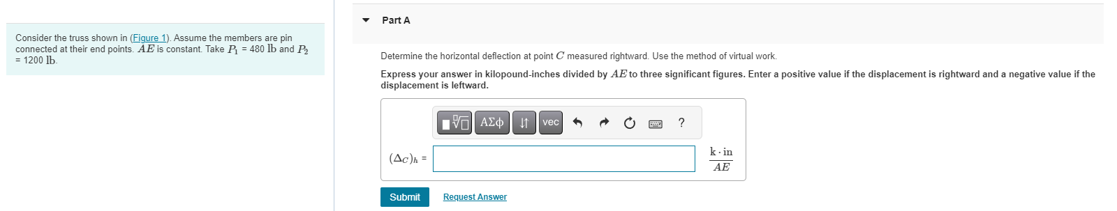 Consider the truss shown in ( Figure 1 ) . Assume