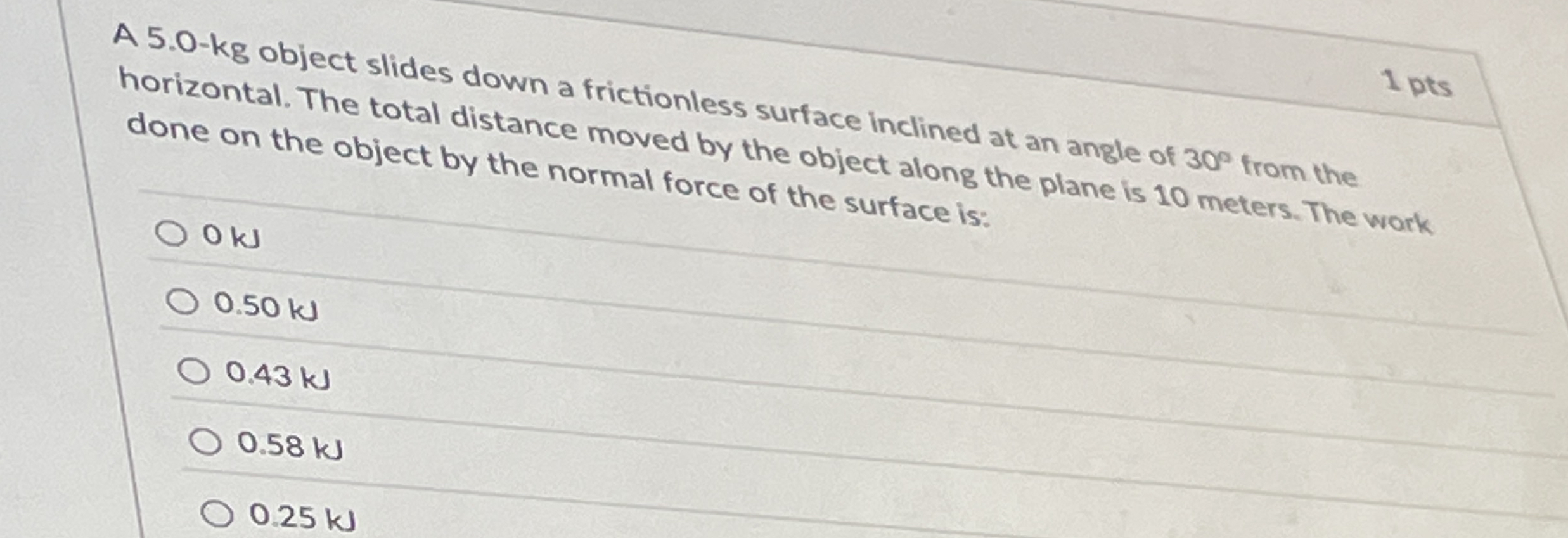 1 pts A 5 . 0 - k g object slides down a