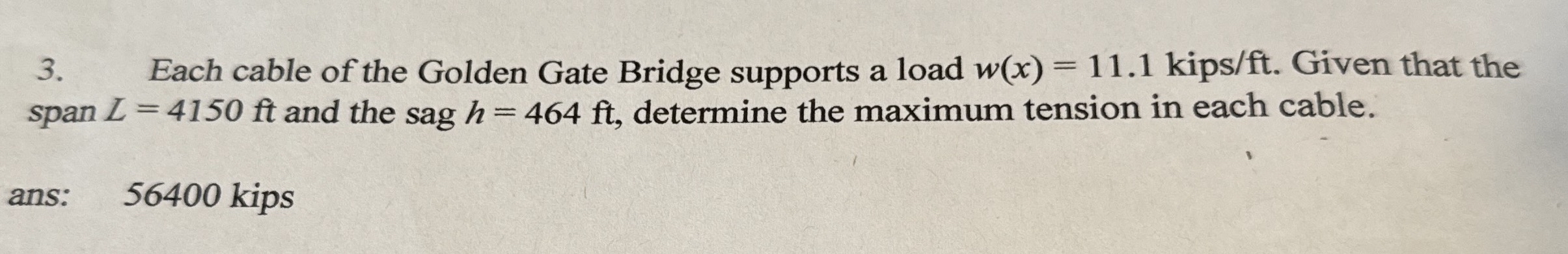 Each cable of the Golden Gate Bridge supports a
