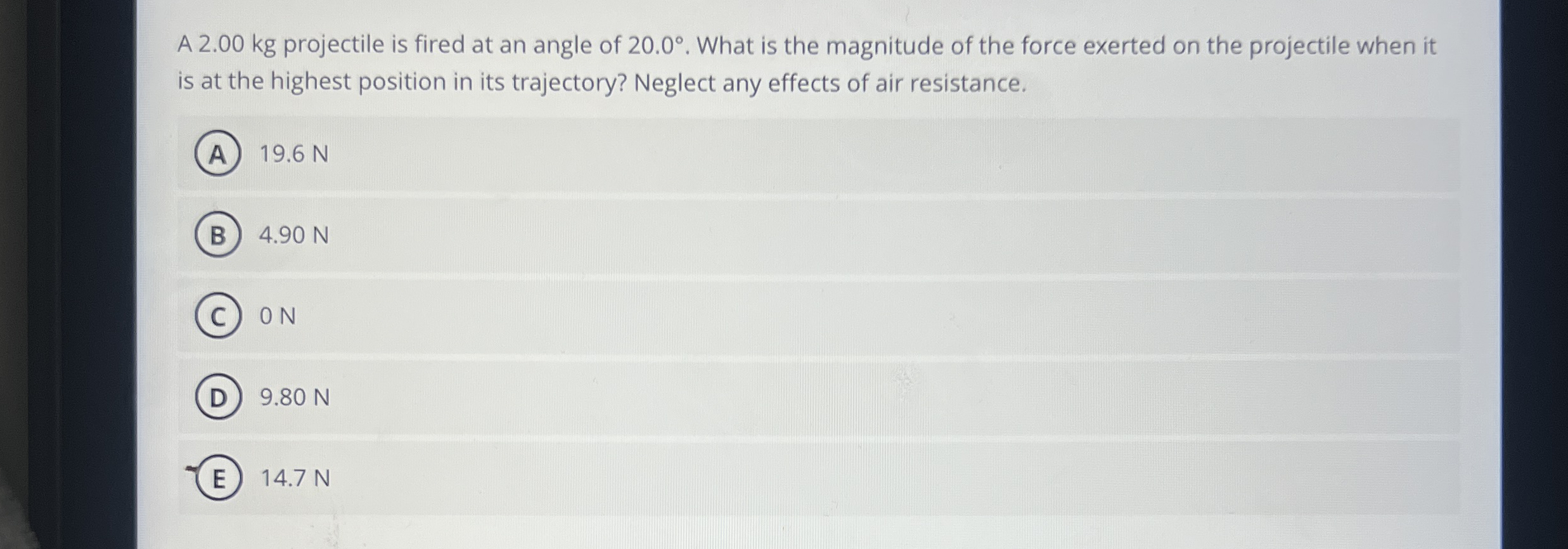 A 2 . 0 0 kg projectile is fired at an angle of 2
