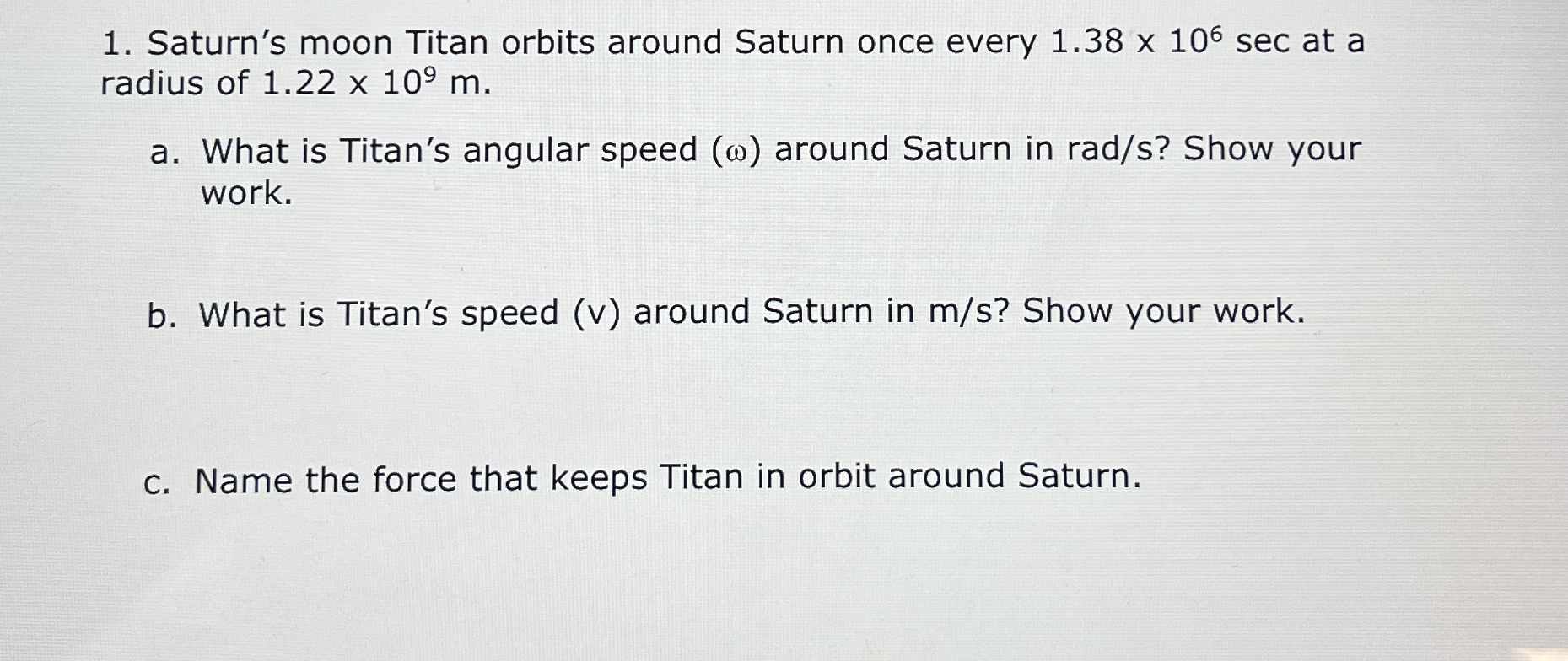 Saturn's moon Titan orbits around Saturn once
