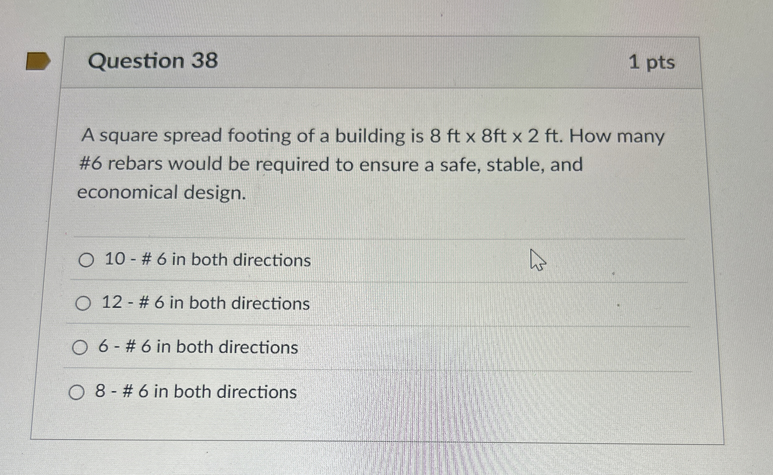 Question 3 8 1 pts A square spread footing of a
