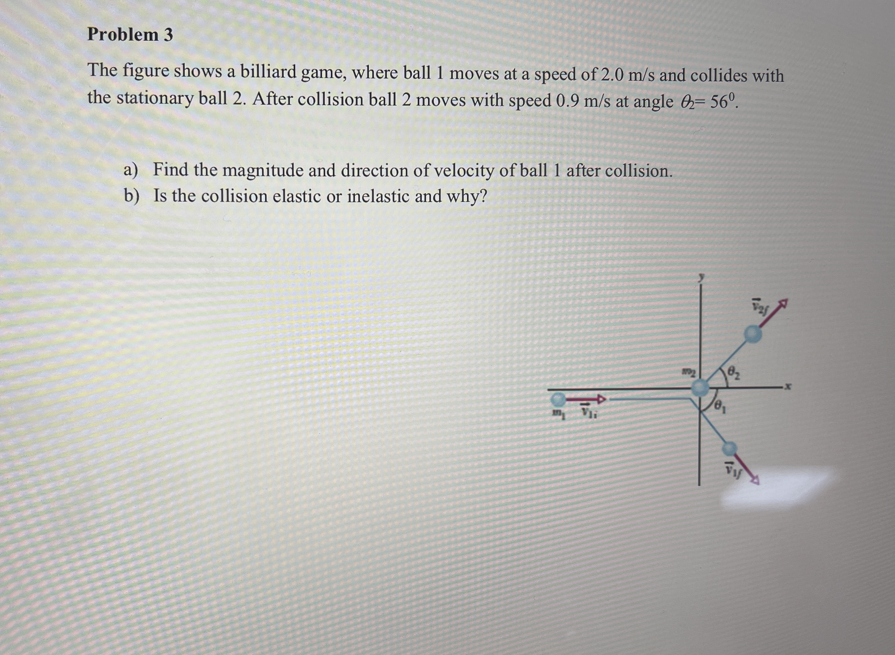 Problem 3 The figure shows a billiard game, where