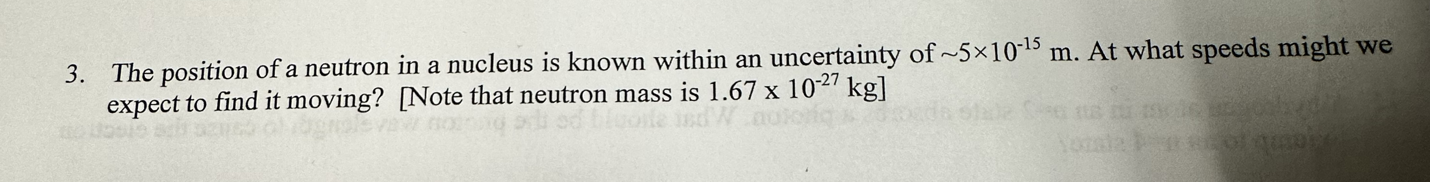 The position of a neutron in a nucleus is known