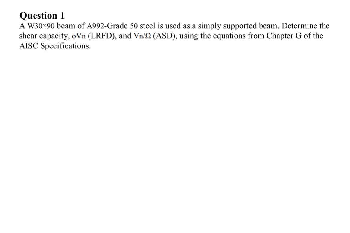 Question 1 A W 3 0 \ times 9 0 beam of A 9 9 2 -